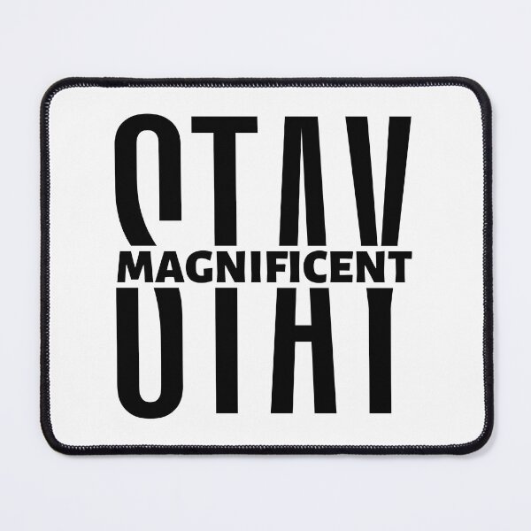 Item preview, Stay Magnificent | Motivational Quote | Inspirational Quote designed and sold by Marigoldkey.