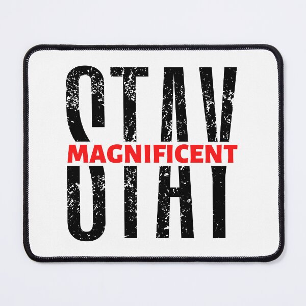 Item preview, Stay Magnificent | Motivational Quote | Inspirational Quote designed and sold by Marigoldkey.