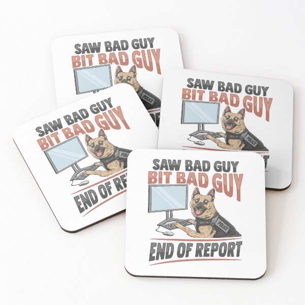 Item preview, Police K9 Unit Saw Bad Guy Bit Bad Guy Design designed and sold by mikkashirts.