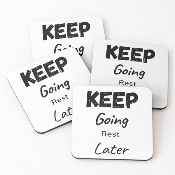 Item preview, keep going rest later designed and sold by Galaxy8999.