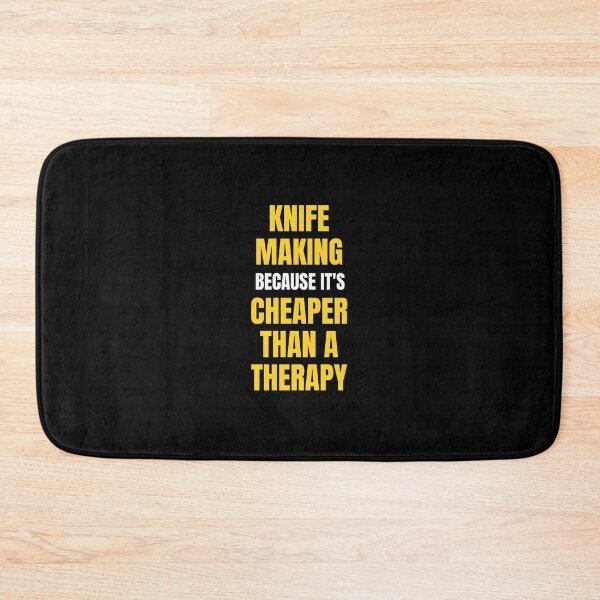 Item preview, Knife Making Lover | Knife Making because it's cheaper than a therapy  designed and sold by ProtonProject.