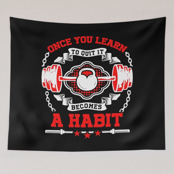 Item preview, Once You Learn To Quit It Becomes Habit designed and sold by netdota.