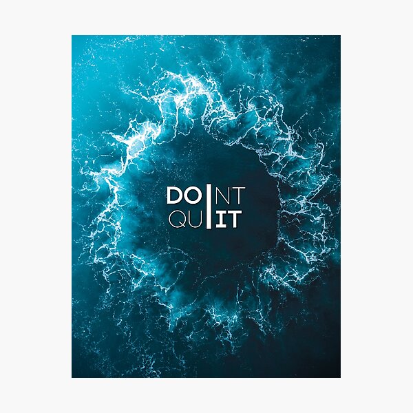 Item preview, ''DON'T QUIT'' -  Motivational Quote Artwork designed and sold by MotivationSpark.