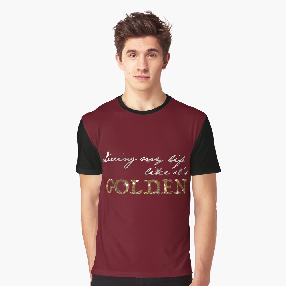 living my life like it's golden t shirt