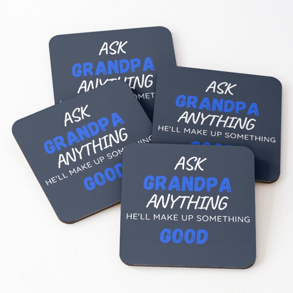 Item preview,  Ask Grandpa Anything He'll Make Up Something designed and sold by mystylecorner.