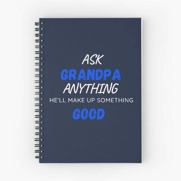 Item preview,  Ask Grandpa Anything He'll Make Up Something designed and sold by mystylecorner.