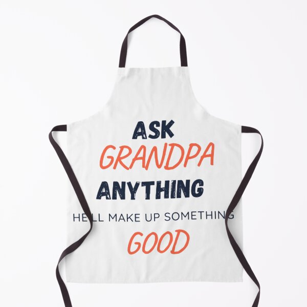 Item preview,   Ask Grandpa Anything He'll Make Up Something designed and sold by mystylecorner.