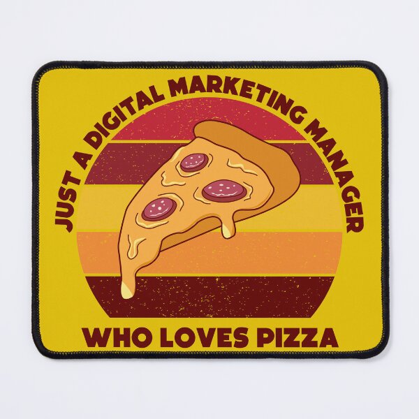 Item preview, Just a digital marketing manager who loves pizza, dark text, funny food lovers marketing manager job, humor, joke, meme, pizza lover designed and sold by SGS-.