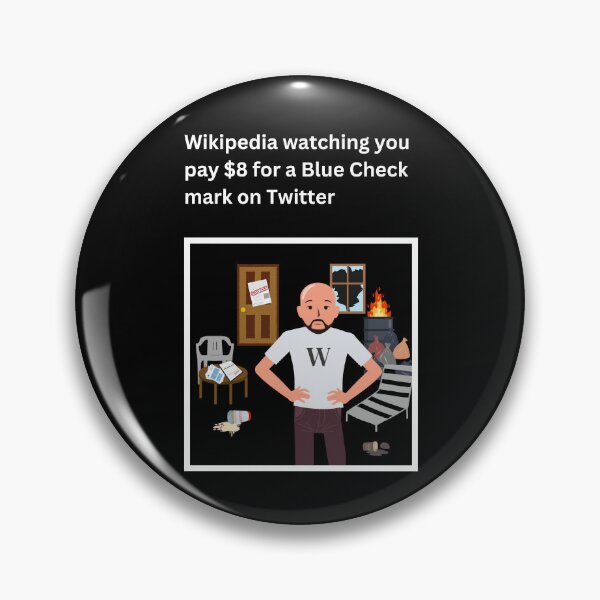 Item preview, Wikipedia watching you pay $8 for a blue check mark on twitter (black) designed and sold by MillennialMemer.