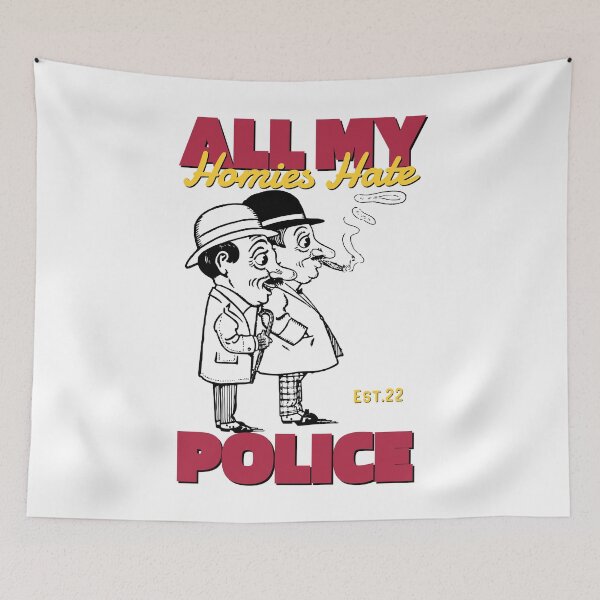 Item preview, ALL MY HOMIES HATE POLICE designed and sold by GAADesignz.