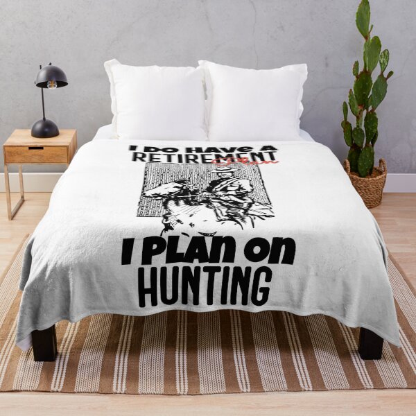 Item preview, I DO HAVE A RETIREMENT PLAN I PLAN ON HUNTING designed and sold by GAADesignz.