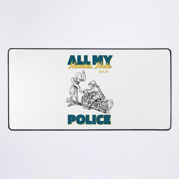 Item preview, ALL MY HOMIES HATE POLICE designed and sold by GAADesignz.