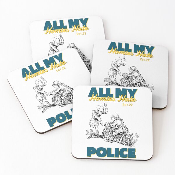Item preview, ALL MY HOMIES HATE POLICE designed and sold by GAADesignz.