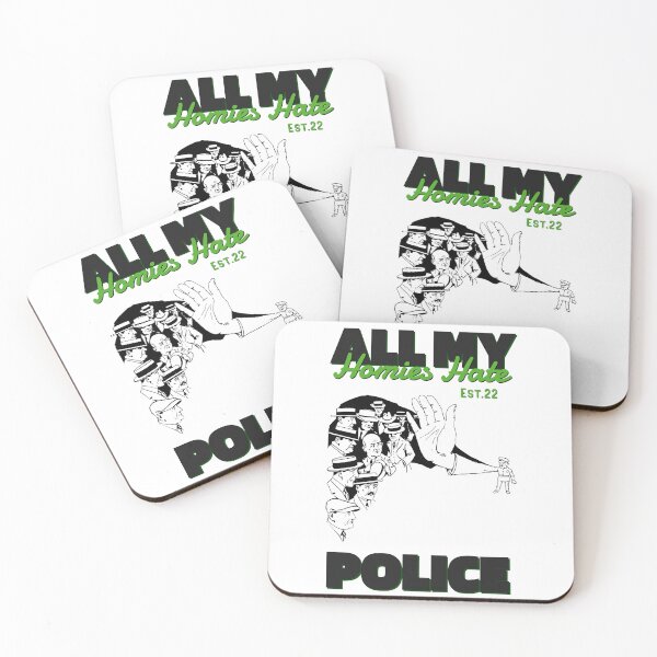 Item preview, ALL MY HOMIES HATE POLICE designed and sold by GAADesignz.