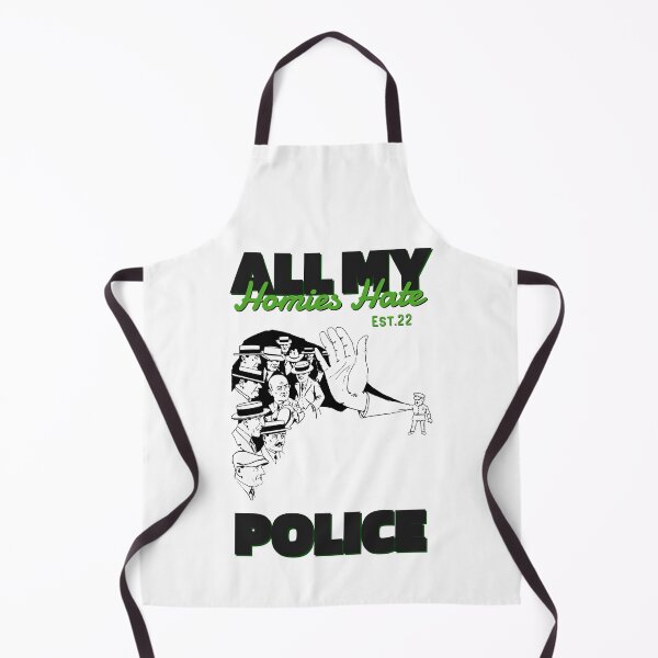 Item preview, ALL MY HOMIES HATE POLICE designed and sold by GAADesignz.