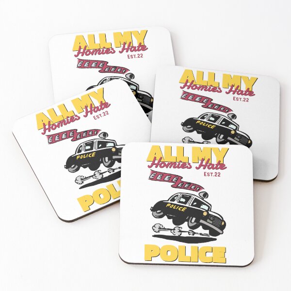 Item preview, ALL MY HOMIES HATE POLICE designed and sold by GAADesignz.