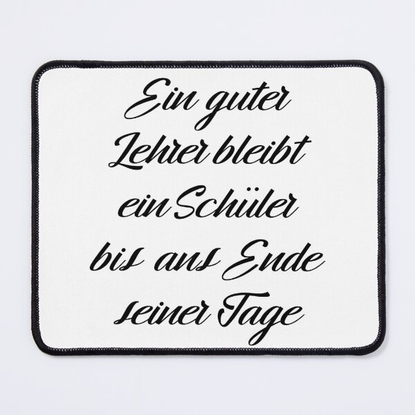 Item preview, Ein guter Lehrer bleibt ein Schüler bis ans Ende seiner Tage - German teacher quote designed and sold by cursotti.