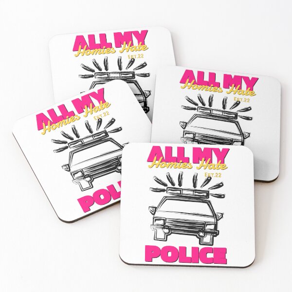 Item preview, ALL MY HOMIES HATE POLICE designed and sold by GAADesignz.
