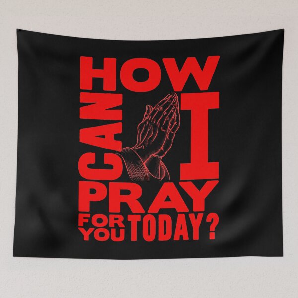 Item preview, How Can I Pray For You Today? designed and sold by plushism.