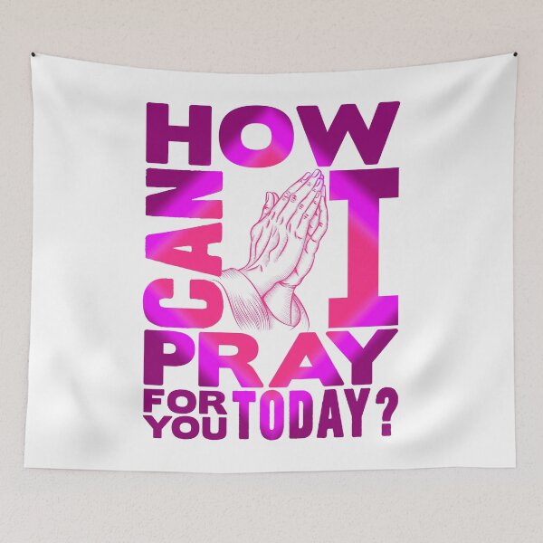 Item preview, How Can I Pray For You Today? designed and sold by plushism.