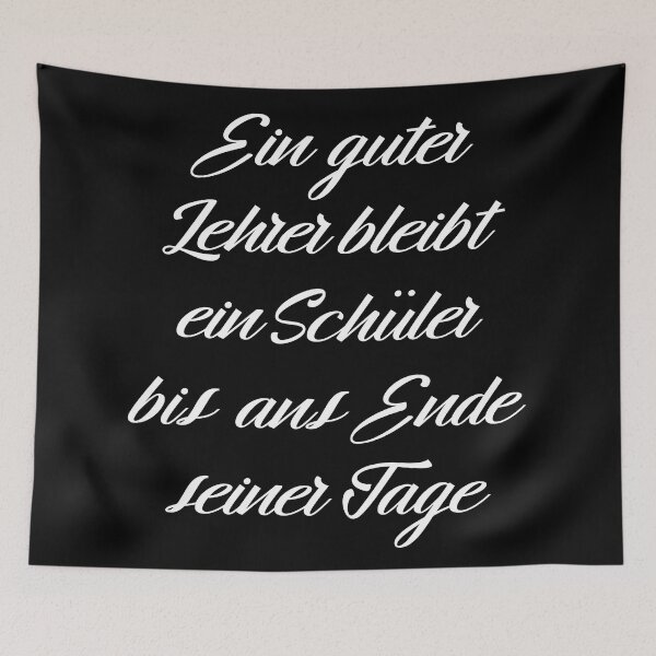 Item preview, Ein guter Lehrer bleibt ein Schüler bis ans Ende seiner Tage - German teacher quote designed and sold by cursotti.