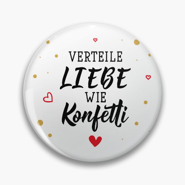 Artikelvorschau, Teile Liebe wie Konfetti. Deutscher Text: Verbreite Liebe wie Konfetti. entworfen und verkauft von pidzam4e.