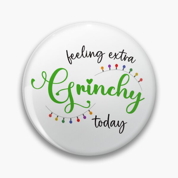 Item preview, "Feeling extra grinchy today" - funny christmas quote. designed and sold by KatisDesign.