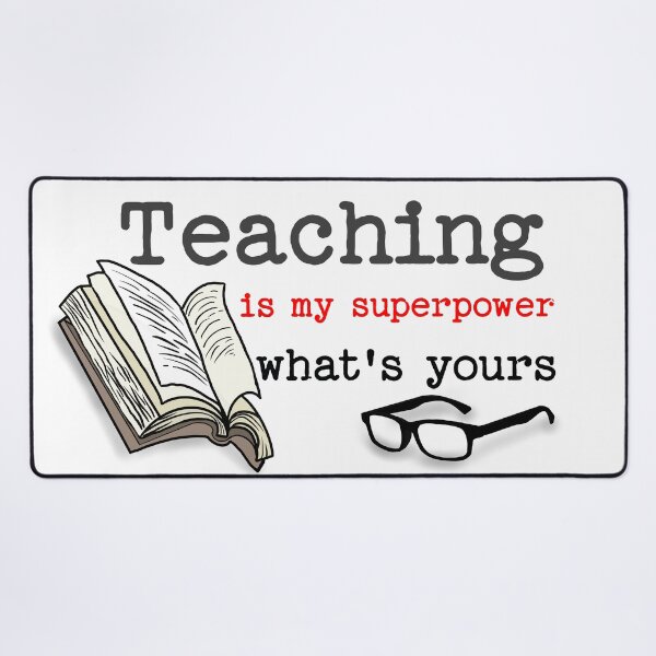 Item preview, teaching is my superpower whats yours designed and sold by DestinyComplex.