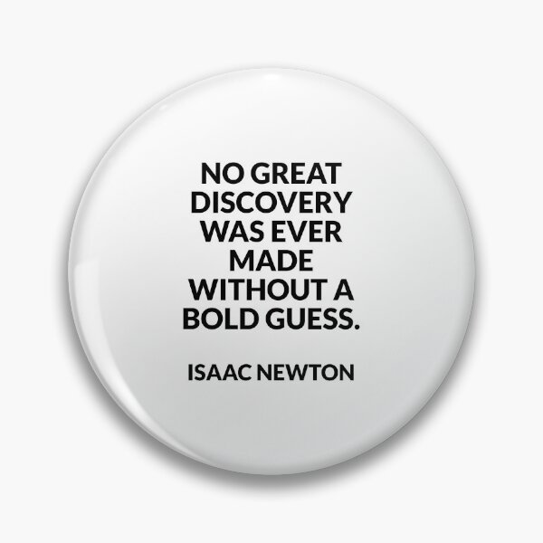 Item preview, No great discovery was ever made without a bold guess - Isaac Newton designed and sold by Inspirationmotivation.