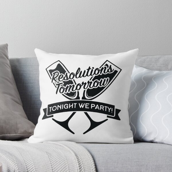 Item preview, Resolutions Tomorrow Tonight We Party New Years Eve designed and sold by MarkFiveDesign.