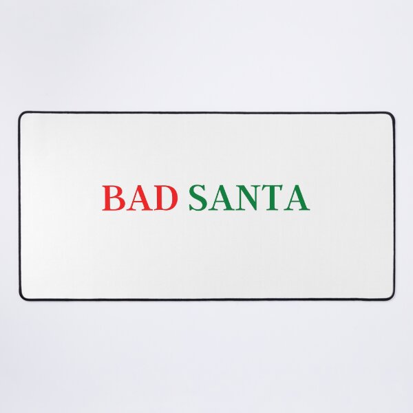 Item preview, BAD SANTA designed and sold by cosygal.