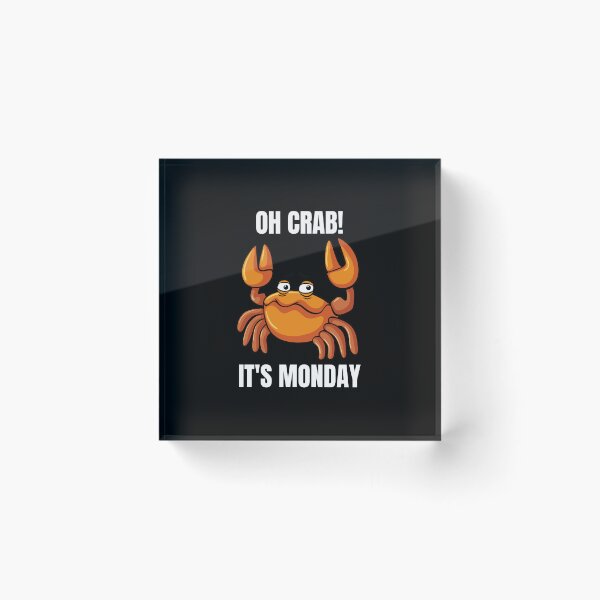 Item preview, Oh Crab It's Monday designed and sold by ProtonProject.
