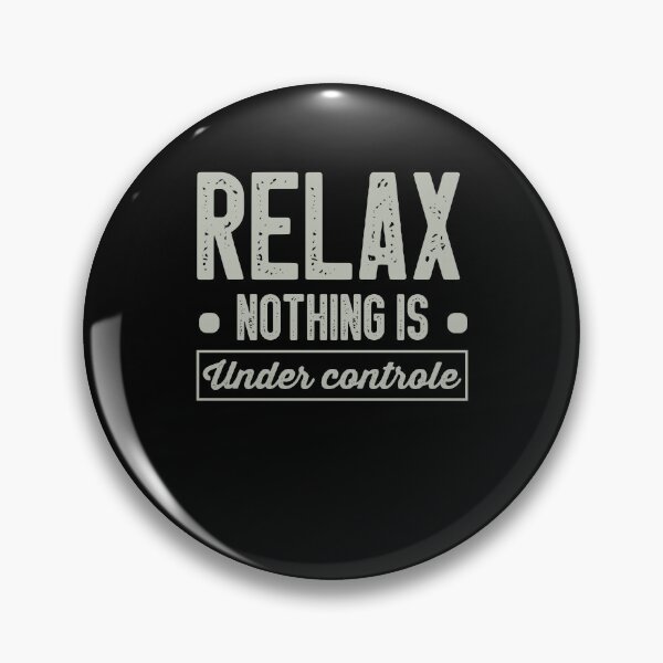 Item preview, Relax Nothing Is Under Control / Funny Sarcastic Gift Idea Colored Vintage / Gift for Christmas designed and sold by Chamssou.