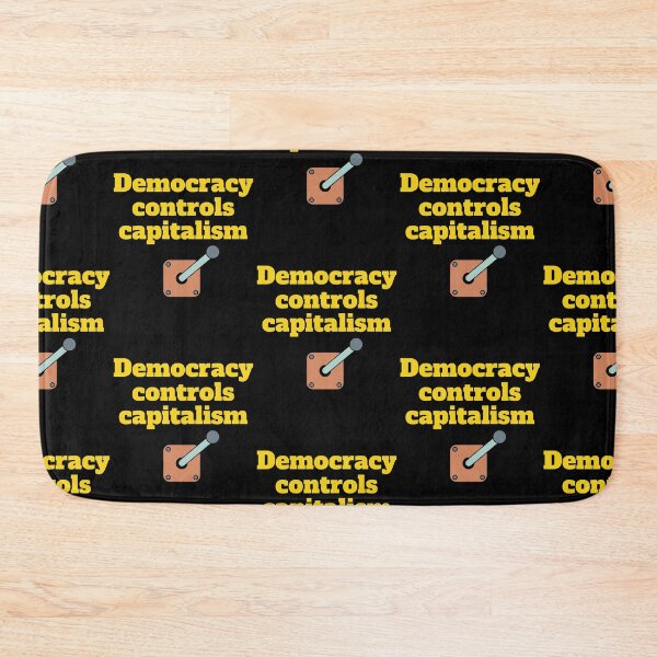 Item preview, Democracy controls capitalism designed and sold by hinteo.