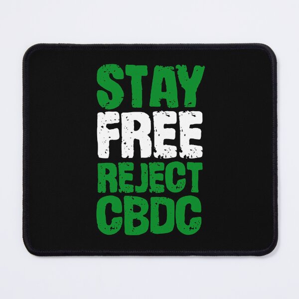 Item preview, Stay free reject cbdc, say no to cbdc, central bank digital currency, Britcoin designed and sold by Giovanni-c.