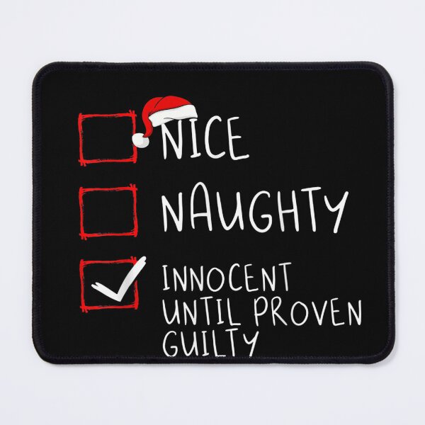 Item preview, Nice Naughty Innocent Until Proven Guilty Christmas List T-Shirt designed and sold by Larcossee ⭐⭐⭐⭐⭐.