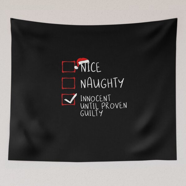 Item preview, Nice Naughty Innocent Until Proven Guilty Christmas List T-Shirt designed and sold by Larcossee ⭐⭐⭐⭐⭐.