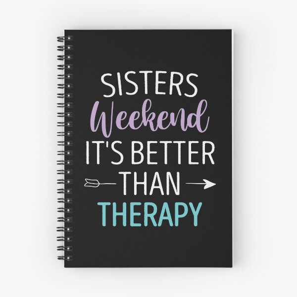 Item preview, Sisters Weekend It's Better Than Therapy / Funny Sisters Gift Idea Floral Design  designed and sold by Chamssou.