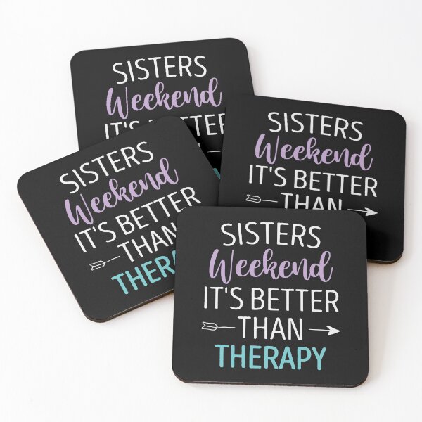 Item preview, Sisters Weekend It's Better Than Therapy / Funny Sisters Gift Idea Floral Design  designed and sold by Chamssou.