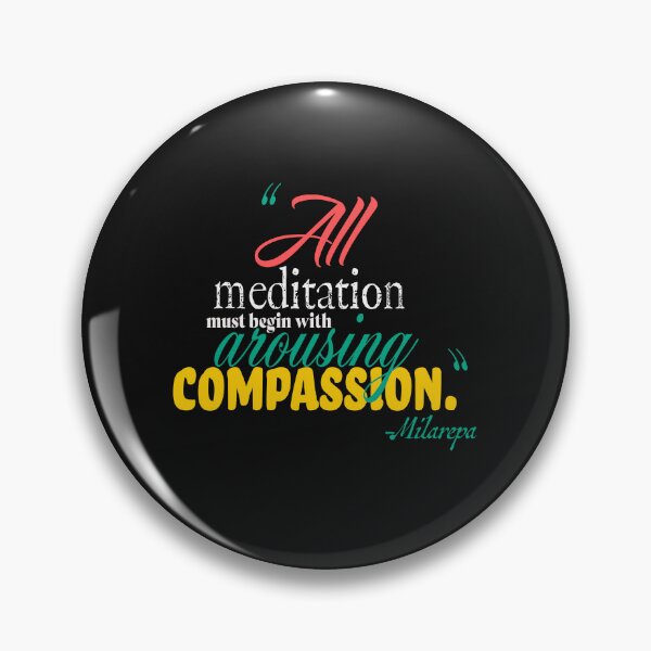 Item preview, All meditation must begin with arousing compassion. - Milarepa designed and sold by Plumtree81.