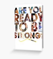 Buffy the Vampire Slayer - Are You Ready To Be Strong Greeting Card