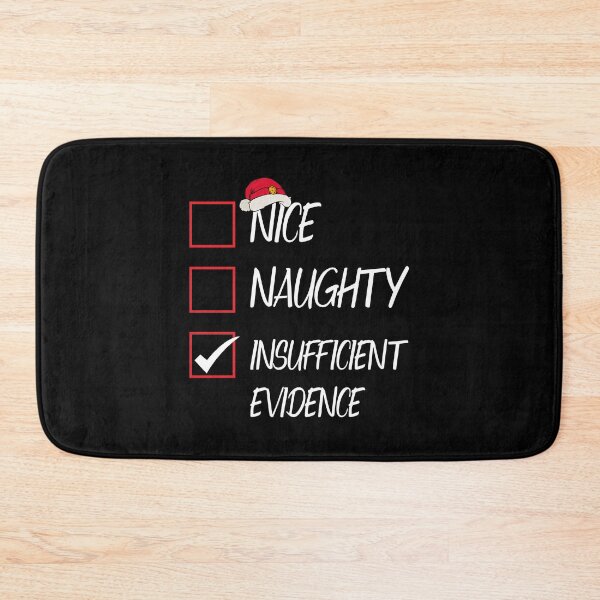 Item preview, Nice Naughty Insufficient Evidence Christmas Santa Claus designed and sold by Tatus Brinal.