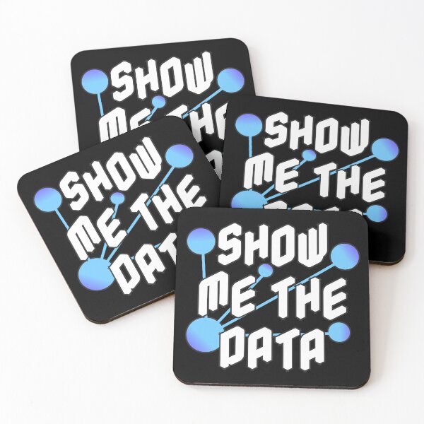 Item preview, Show Me The Data Data Scientist Statistician and Statistics Nerd Gift designed and sold by JackCurtis1991.
