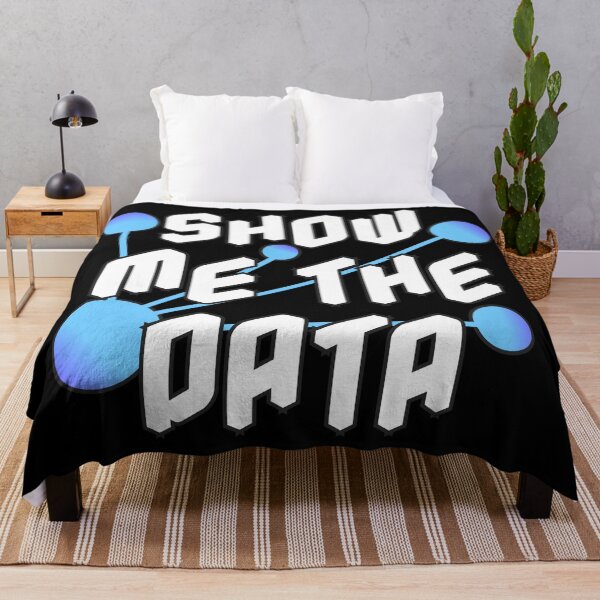 Item preview, Show Me The Data Data Scientist Statistician and Statistics Nerd Gift designed and sold by JackCurtis1991.