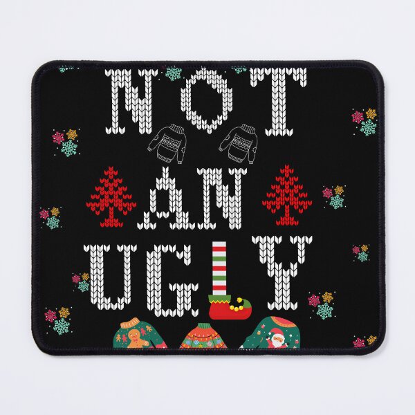Item preview, Not An Ugly Sweater... Fun Christmas Quote designed and sold by Enhanceinner “Living The Life”.