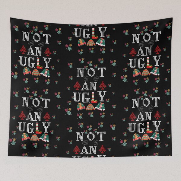 Item preview, Not An Ugly Sweater... Fun Christmas Quote designed and sold by Enhanceinner “Living The Life”.