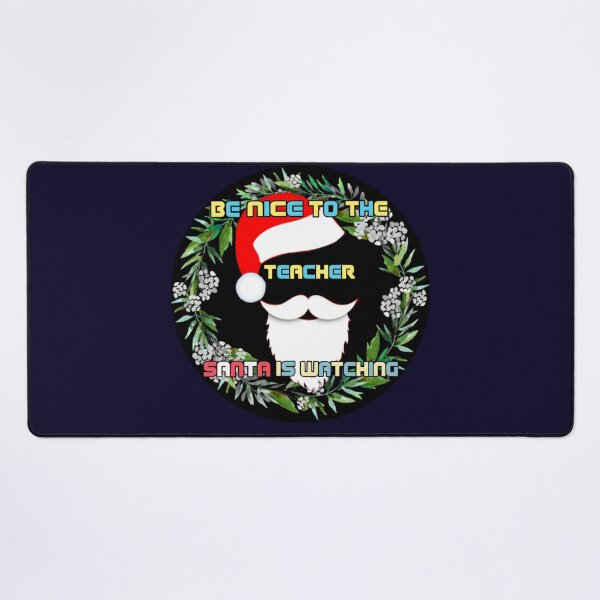 Item preview, be nice to the teacher santa is designed and sold by MrSameeraTop.