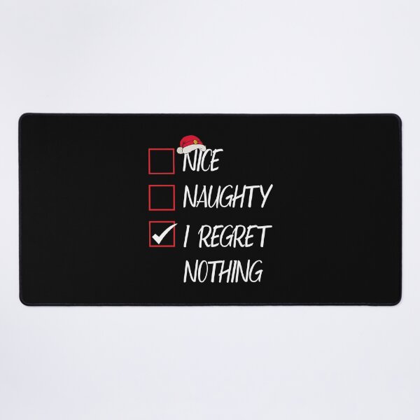 Item preview, Nice Naughty I Regret Nothing Christmas List Santa Claus designed and sold by Tatus Brinal.
