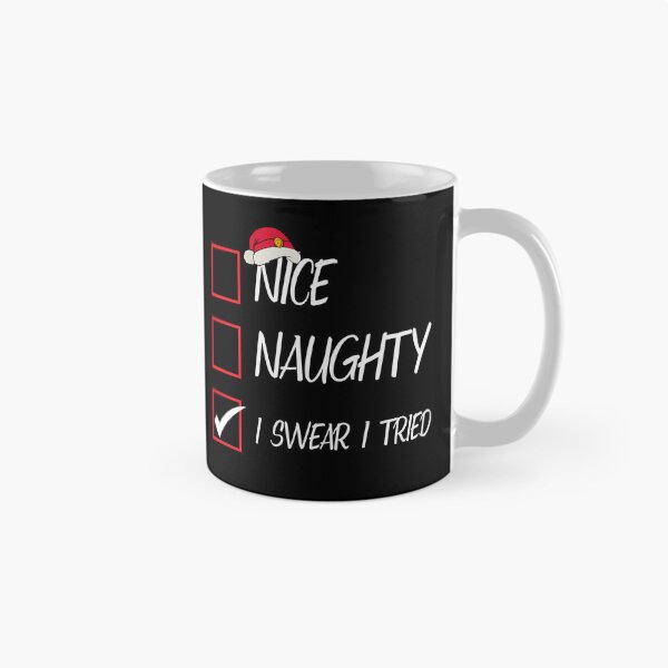 Item preview, Nice Naughty I Swear I Tried Christmas List Xmas Santa Claus designed and sold by Tatus Brinal.