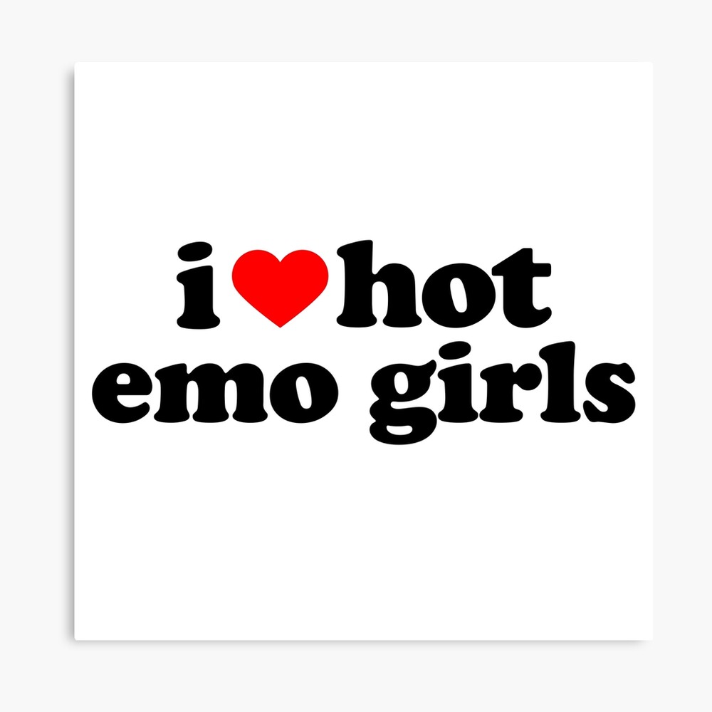 I Love Hot Emo Girls Y2K Aesthetic Alt Punk Metal I Heart